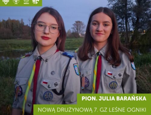 Julia Barańska nową drużynową 7 GZ „Leśne Ogniki”!